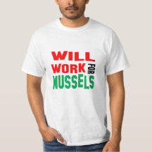 Funny! Wird für Mussels arbeiten