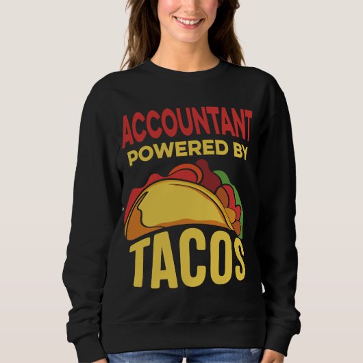 Funny wird Steuern für Tacos-Konten erheben Sweatshirt (Vorderseite)