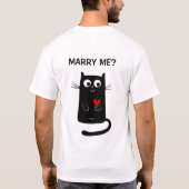 Funny wirst du mich heiraten Vorschlag Cat T-Shirt (Rückseite)