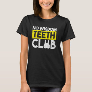Funny Wisdom Tooth Operation Erholung Widsom Zähne T-Shirt