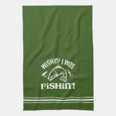 Funny Wishin I war Fishin Geschirrtuch (Vertikal)