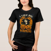 Funny Witch “I Like Big Pumpkins” Art Tri-Blend Shirt (Vorderseite)