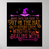 Funny Witch - Some Days You Have To Put On The Hat Poster (Vorne)