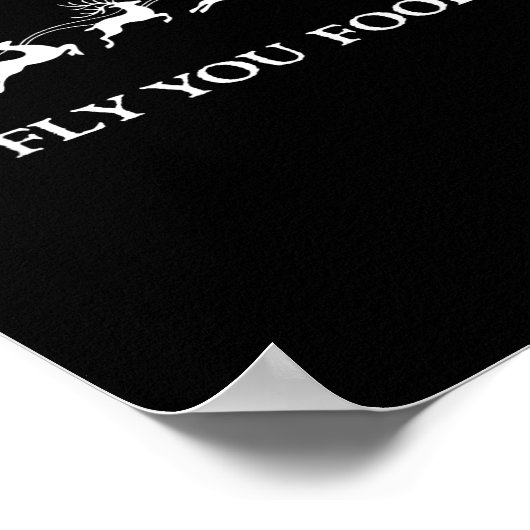 Funny Witchy Wizard Fly You Fools Sleighing Christ Poster (Ecke)