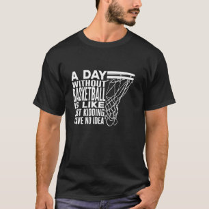 "Funny without Basketball" ist wie "Kidde No I" T-Shirt