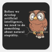 Funny Witwl Zitat - Mach etwas über Natürliches Quadratischer Aufkleber (Vorderseite)