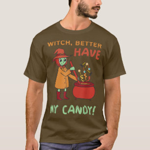 Funny Witze besser haben mein Candy Halloween Nied T-Shirt