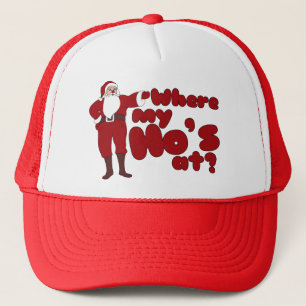 Funny, wo meine Ho ist in Santa Truckerkappe