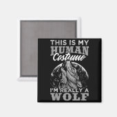 Funny Wolf Design Human Costume I'm A Wolf  Magnet (Vorderseite/Rückseite)