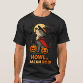 Funny Wolf Halloween Kostüm - Howl I Gemein Boo Qu T-Shirt (Vorderseite)