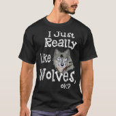 Funny Wolf Lover Design T-Shirt (Vorderseite)