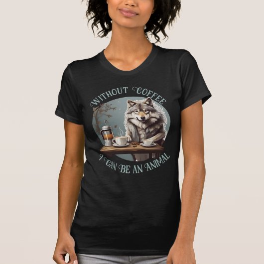 Funny Wolf trinkt Kaffee bearbeitbarer Text T-Shirt (Vorderseite)