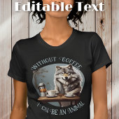 Funny Wolf trinkt Kaffee bearbeitbarer Text T-Shirt