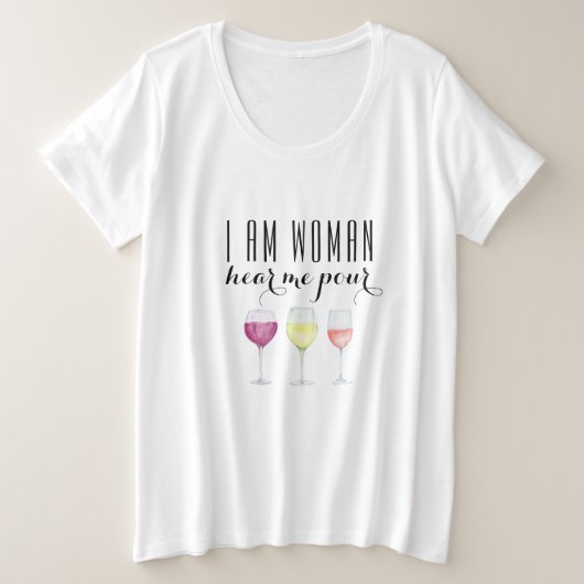 Funny Woman's Wine Quote Mode Große Größe T-Shirt (Design vorne)