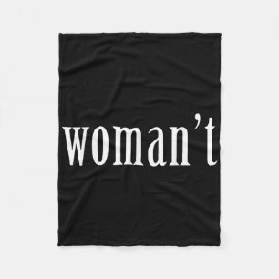 Funny Woman't Statement Print Witty Feminist Zitat Fleecedecke