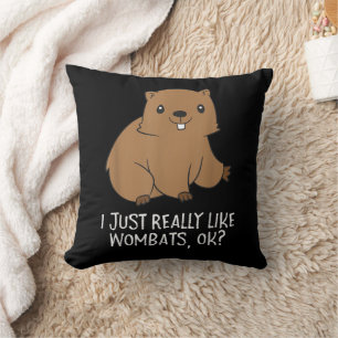 Funny Wombats, die ich wirklich mag, wie Wombats O Kissen