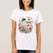 Funny Womens Gift Be Kind Retro Biene & Wildblumen T-Shirt (Vorderseite)