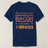 Funny Womens Mens Backkochen , Bacon Cookies T T-Shirt (Design vorne)