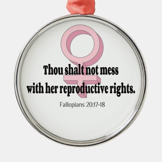 Funny Womens Rights Zitat Silbernes Ornament (Vorne)