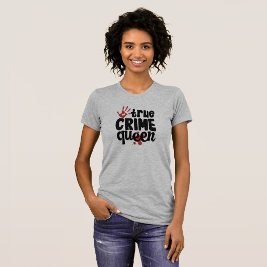 Funny Women's True Crime Queen Detective T - Shirt (Vorne ganz)