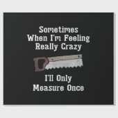 Funny Woodworker Carpenter Gift Geschenkpapier (Flach)