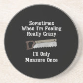 Funny Woodworker Carpenter Gift Getränkeuntersetzer (Vorne)