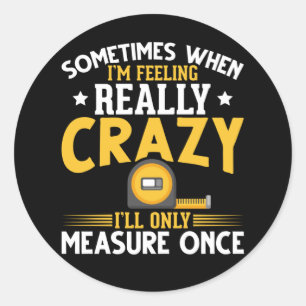 Funny Woodworker Joke USA Carpenter Spaß Runder Aufkleber