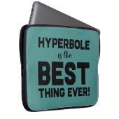 Funny Wordplay Hyperbole ist die beste Nerdy Geeky Laptopschutzhülle (Vorne Rechts)