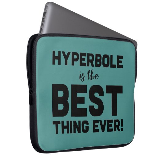 Funny Wordplay Hyperbole ist die beste Nerdy Geeky Laptopschutzhülle (Vorne Rechts)