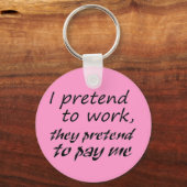 Funny Work Büro Humor Unikate Schlüsselanhänger Ge (Vorderseite)