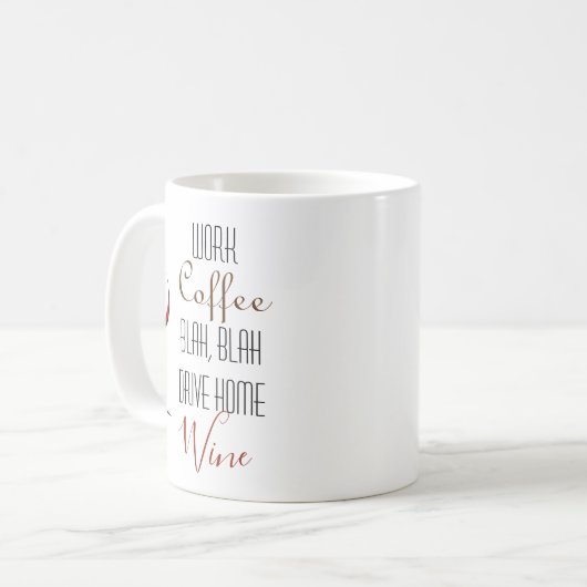 Funny Work Coffee Wine Lover Kaffeetasse (Vorderseite Links)