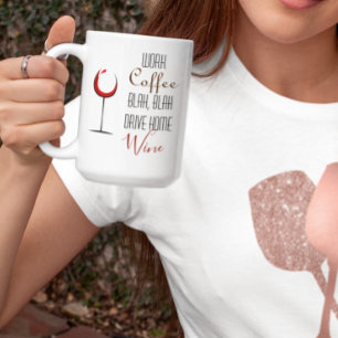 Funny Work Coffee Wine Lover Kaffeetasse