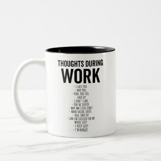 Funny Work Colleague ÜBERLEGT WÄHREND DER ARBEIT Zweifarbige Tasse (Links)