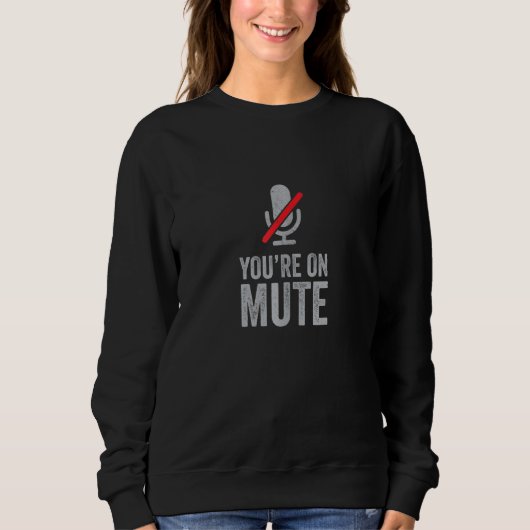 Funny Work from Zuhause Conference Call Sie sind a Sweatshirt (Vorderseite)