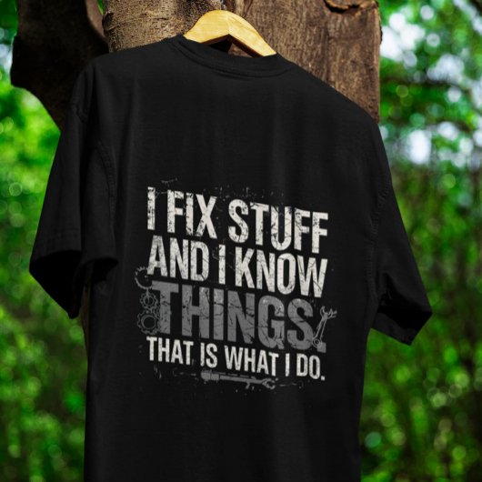 Funny Work Gabe Zitat Shirt - Fix Stuff & Know