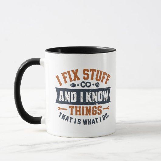 Funny Work Gabe Zitat Shirt - Fix Stuff & Know Tasse (Links)