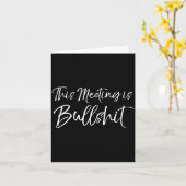 Funny Work Gag Gift For Boss Meeting Quote Saying Karte (Gelbe Blume)