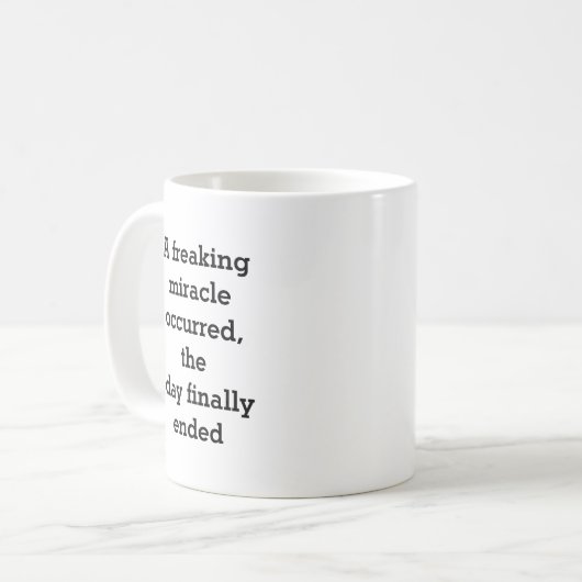 Funny Work Sprichwort Freaking Wunder Kaffeetasse (Vorderseite Links)