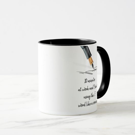 Funny Work Sprichwort Funny Quote Notes Tasse (VorderseiteRechts)