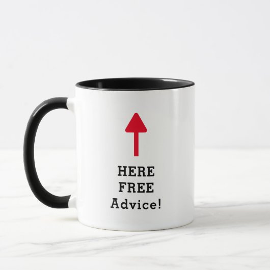 Funny Work Sprichwort "Here Free Advice Tasse (Links)