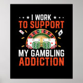 Funny Work Support Spielsucht Casino Poster (Vorne)