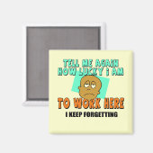 Funny Work T - Shirt - Geschenke Magnet (Vorderseite/Rückseite)