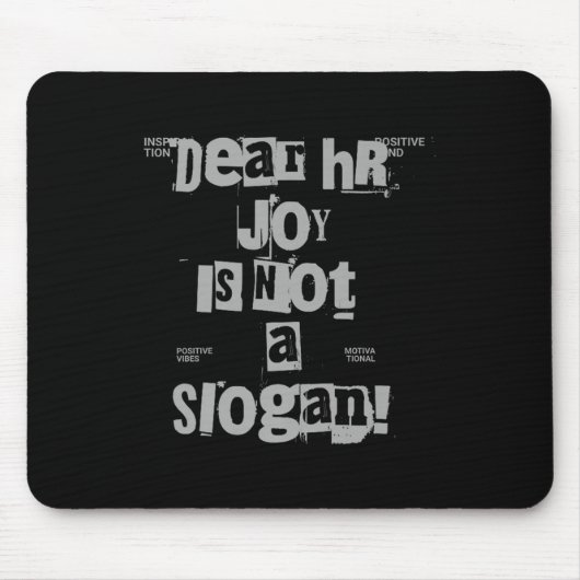 Funny Work Tee Dear Hr, Joy Is Not A Slogan Premiu Mousepad (Vorne)