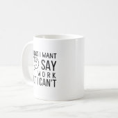 Funny Work Zitat Kaffeetasse (Vorderseite Links)