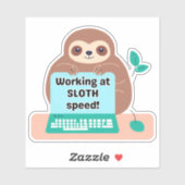 Funny Working at Sloth Speed Waterproof Aufkleber (Blatt)