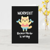 Funny Workout Cat Fitness Gym Muder ist falsch Zit Karte (Gelbe Blume)