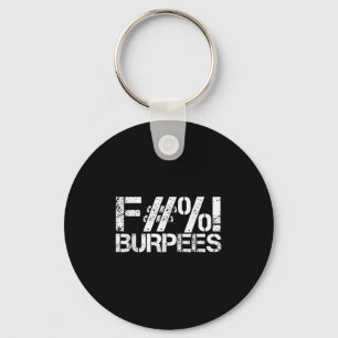 Funny Workout Design Gym Shirt für Burpees Workout Schlüsselanhänger