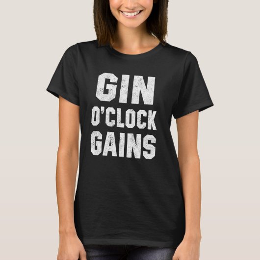 Funny Workout Quote Gin O'Clock Gains Workout Puff T-Shirt (Vorderseite)
