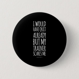 Funny Workout S_ My Trainer Höhepunkt Me Funny Gym Button