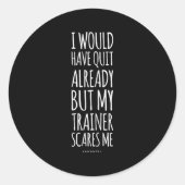 Funny Workout S_ My Trainer Höhepunkt Me Funny Gym Runder Aufkleber (Vorderseite)